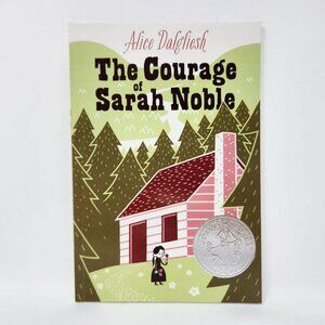 The Courage Of Sarah Noble By Alice Dalgliesh Paperback